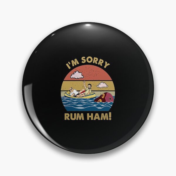 Item preview, Im Sorry Rum Ham Frank Reynolds Rum Ham Recipe It's Always Sunny Philadelphia   designed and sold by anthony552.