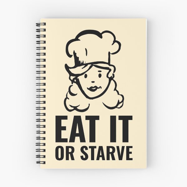 Item preview, Home Chef Meme Eat it or Starve Mom Cook Black designed and sold by javes93.