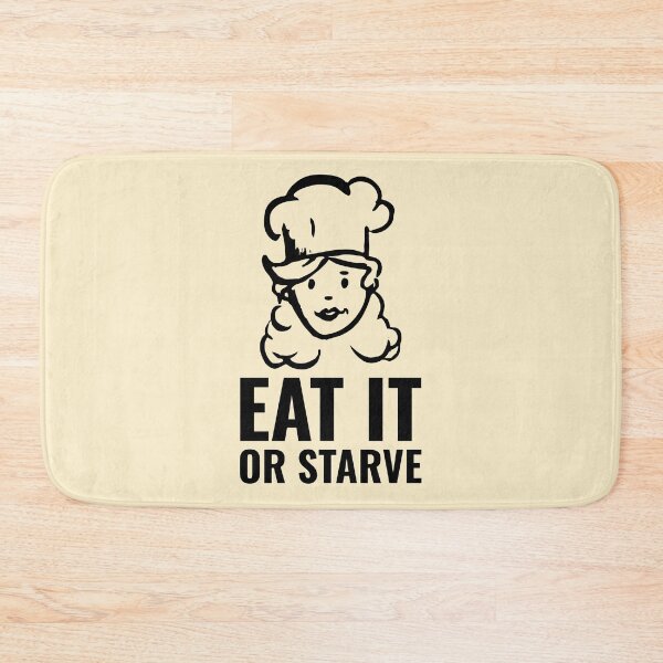 Item preview, Home Chef Meme Eat it or Starve Mom Cook Black designed and sold by javes93.