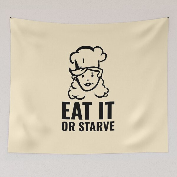 Item preview, Home Chef Meme Eat it or Starve Mom Cook Black designed and sold by javes93.