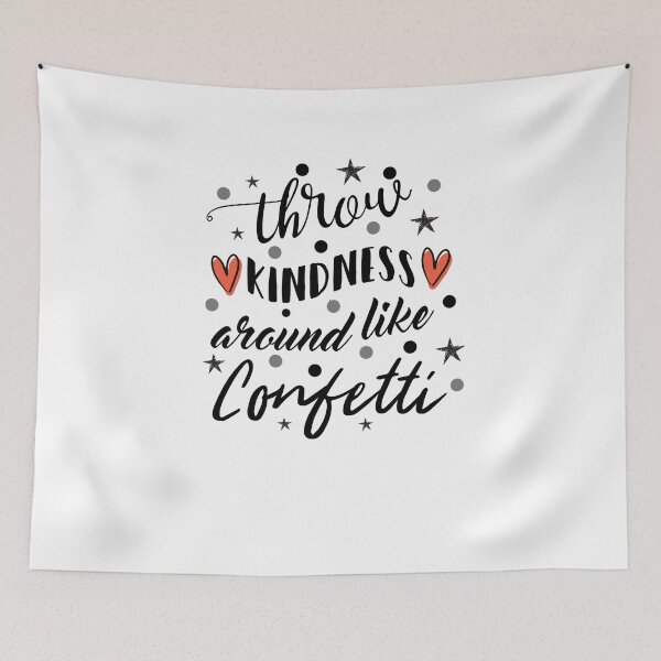 Item preview, Throw Kindness Around Like Confetti : Positive Quote designed and sold by SJRoil.