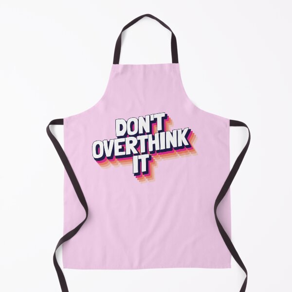 Item preview, Don't Overthink It designed and sold by Lightfield.