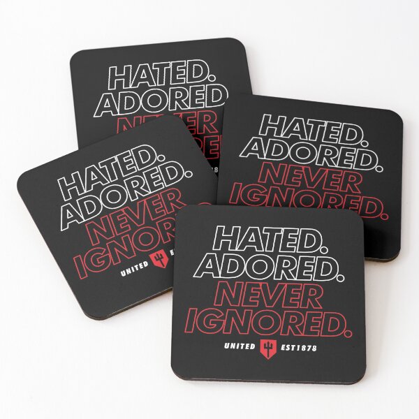 Item preview, Hated, Adored, Never Ignored - Manchester United!  designed and sold by StalkingUnited.