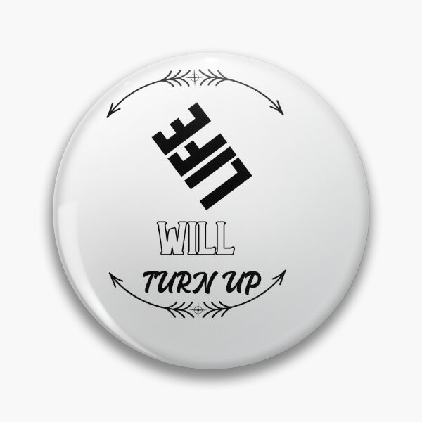 Item preview, Life will turn up a motivational inspirational design  designed and sold by cathelkav.
