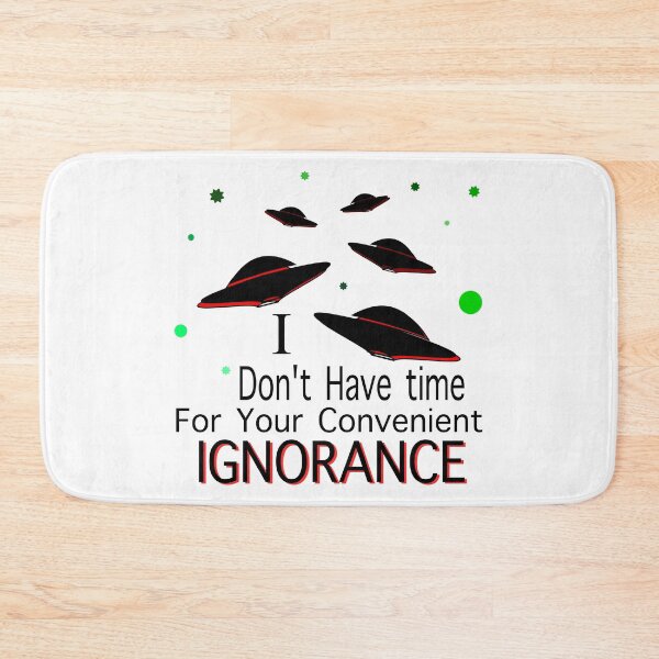 Item preview, I don't have time for your convenient ignorance designed and sold by Limitless Equality ..