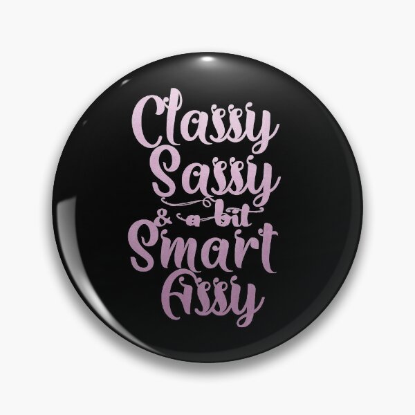 Item preview, Classy sassy and a bit smart assy designed and sold by Ricaso.