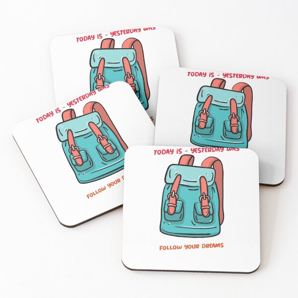 Item preview, Today is- Yesterday was- Follow you’re dreams designed and sold by Got-Ya-Bak.