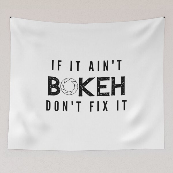 Item preview, Photography Gift Bokeh Pun Design Photographer If It Aint Bokeh Don’t Fix It designed and sold by Sunny Collections.