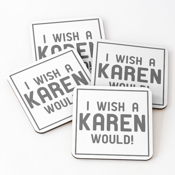 Item preview, I Wish A Karen Would designed and sold by DeadRight.