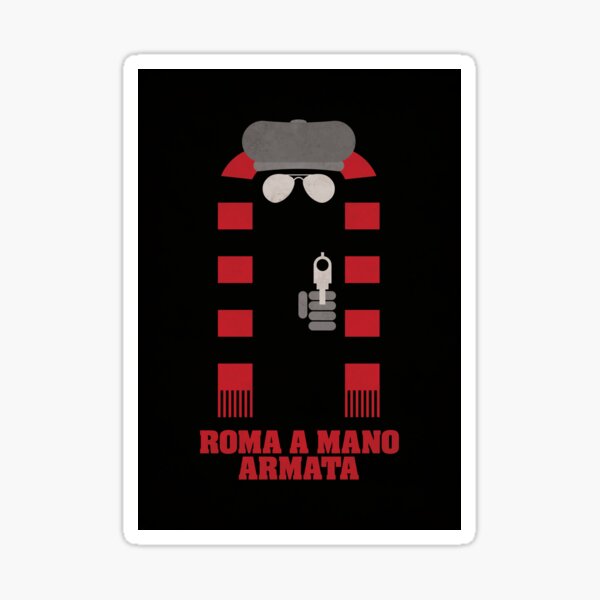 Roma a Mano Armata - Minimalist Movie Poster Sticker