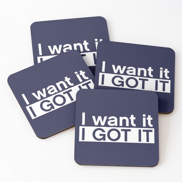 Item preview, I want it I got it designed and sold by MultitasK-I-N-G.