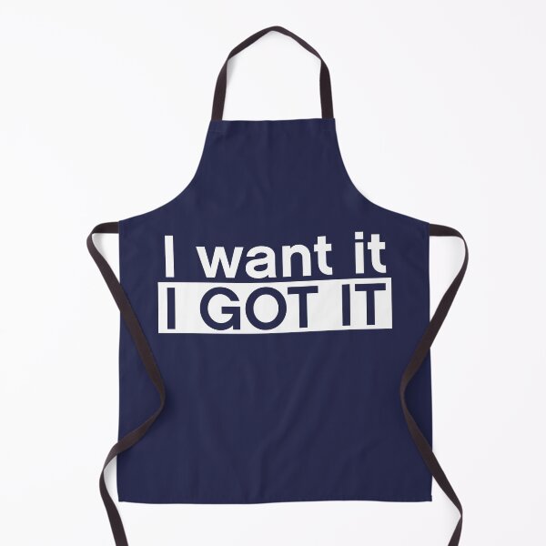 Item preview, I want it I got it designed and sold by MultitasK-I-N-G.