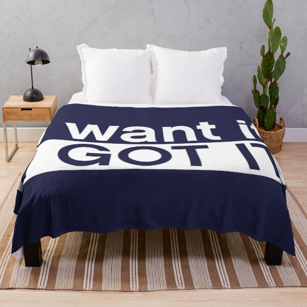 Item preview, I want it I got it designed and sold by MultitasK-I-N-G.