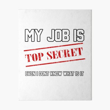 Funny Job Quotes Wall Art for Sale | Redbubble