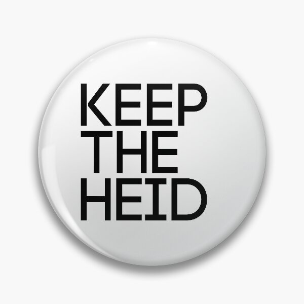 Item preview, KEEP THE HEID, Scots Language Phrase designed and sold by MacPean.