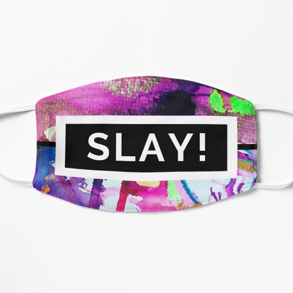 Motivational Design to Help you SLAY Flat Mask