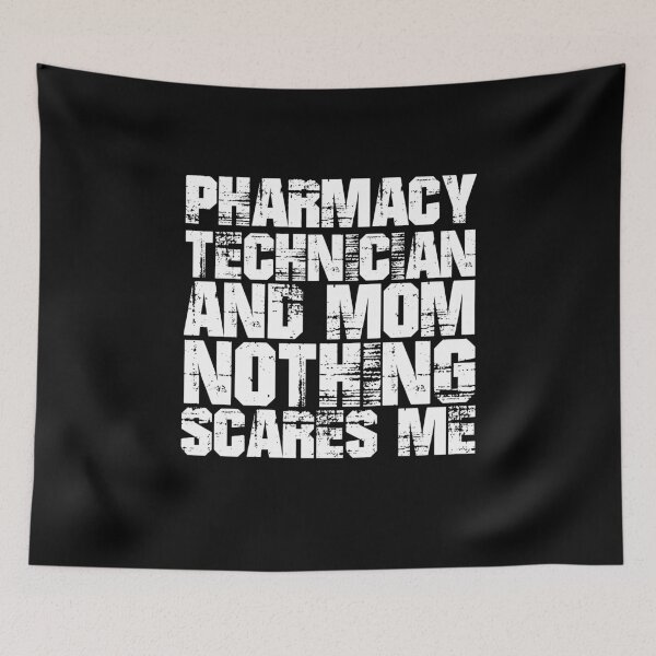 Item preview, Pharmacy Technician Mom Funny Gift Idea for Mother Gag Joke Nothing Scares Me Novelty Design designed and sold by Akmloza.
