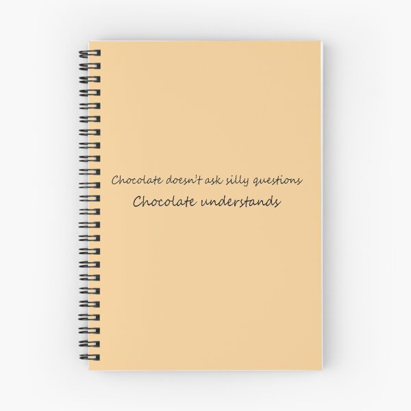 Aperçu de l'œuvre Le chocolat ne pose pas de questions idiotes créée et vendue par nuttylass1.