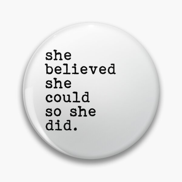 Item preview, She Believed She Could So She Did designed and sold by House Sparrow.