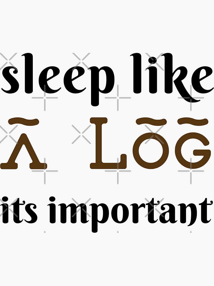 "sleep like a log its important motivational fitness and health design