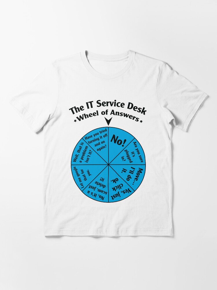 "The IT Service Desk Wheel of Answers." Tshirt for Sale by