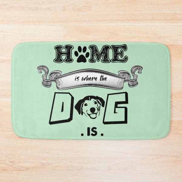 Item preview, Home is where the dog is. Bestseller designed and sold by August-E.