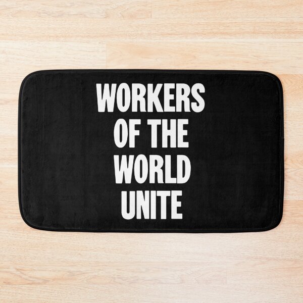 Item preview, Workers of the World Unite designed and sold by Good-Looking Corpse.