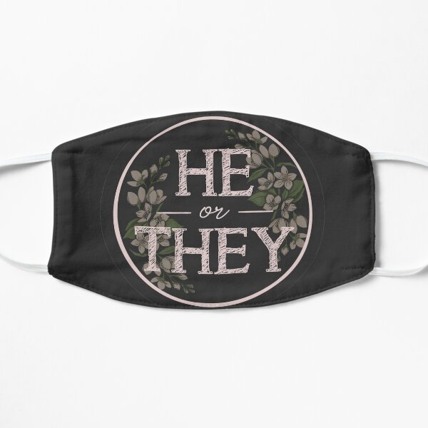 He/They Pronouns Flat Mask