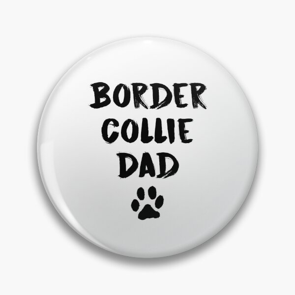 Item preview, Border Collie Dad designed and sold by Renware.