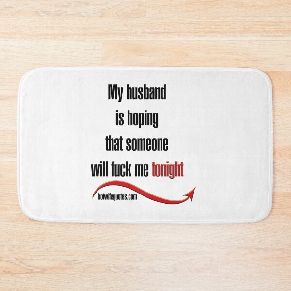 Item preview,  just let me know - we will add it to our program! designed and sold by hotwifequotes.
