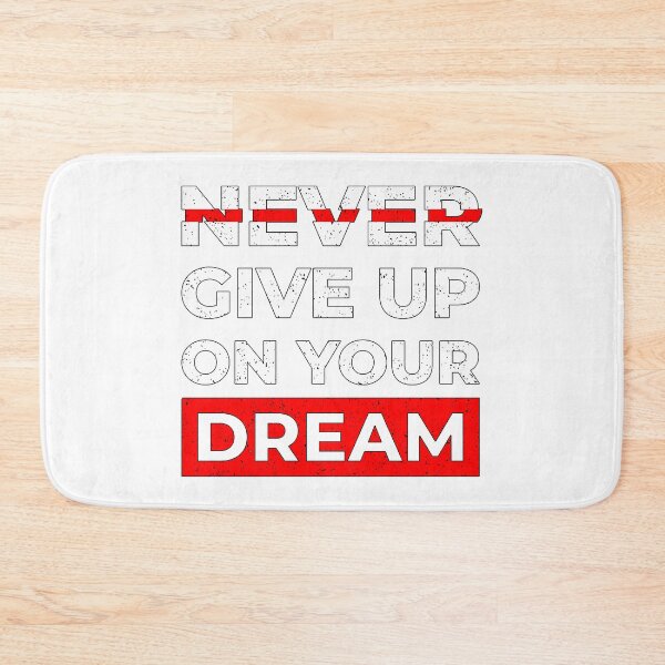 Item preview, Never Give Up On Your Dream designed and sold by JTS STORE.
