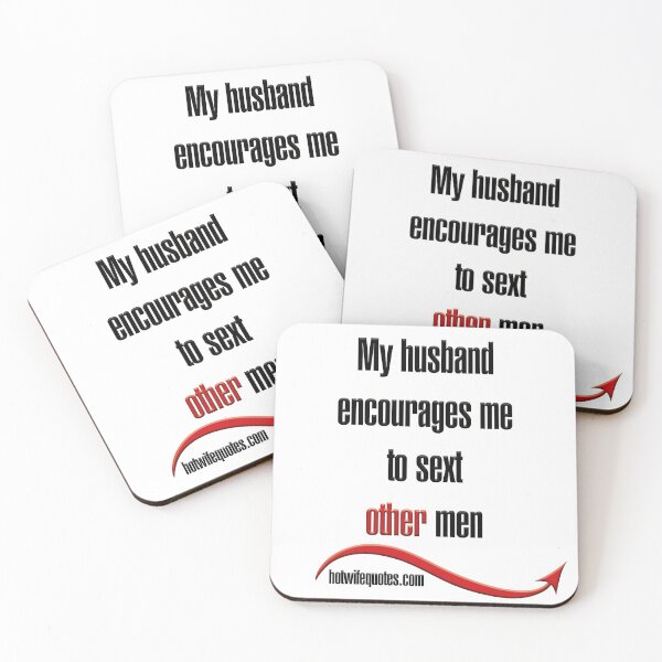 Artikelvorschau, My husband encourages me to sext other men entworfen und verkauft von hotwifequotes.