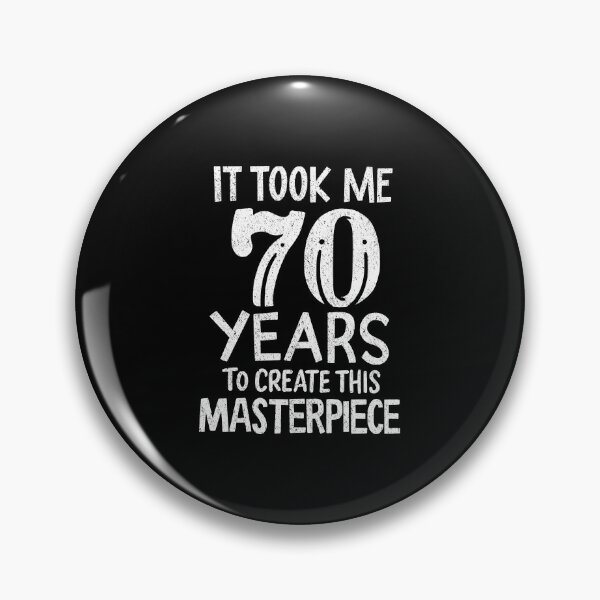 Item preview, It Took Me 70 Years of Masterpiece Birthday Gift designed and sold by haselshirt.