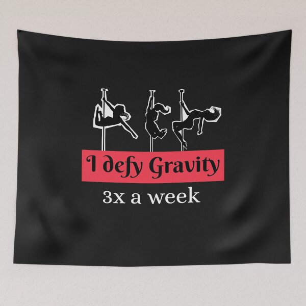 Item preview, I Defy Gravity 3x A Week - Pole Dancer Lifestyle designed and sold by Mariannka.
