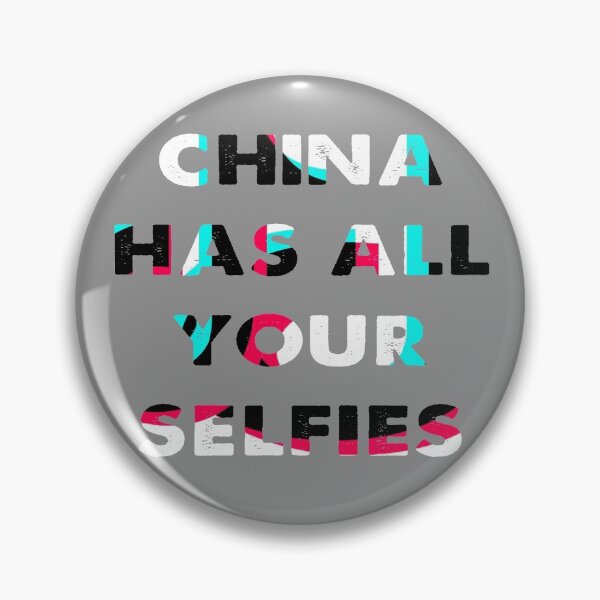 Item preview, China has all your selfies designed and sold by Kathrine2302.