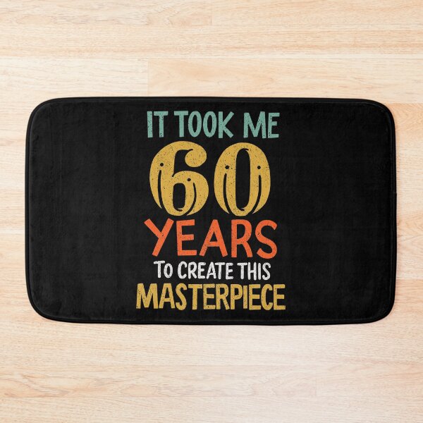 Item preview, It Took Me 60 Years of Masterpiece Birthday Gift designed and sold by haselshirt.