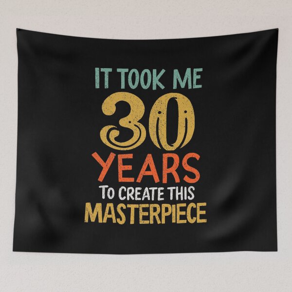 Item preview, It Took Me 30 Years of Masterpiece Birthday Gift designed and sold by haselshirt.