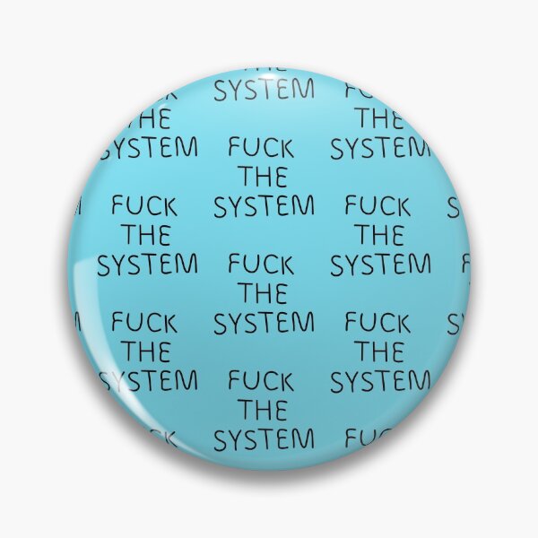 Item preview, Fuck the system designed and sold by Eshka.