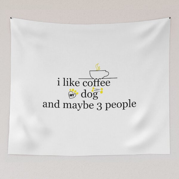 Item preview,   i like coffee my dog and maybe 3 people  designed and sold by bkjournaly2020.