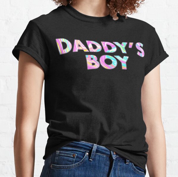 daddys boy tshirt