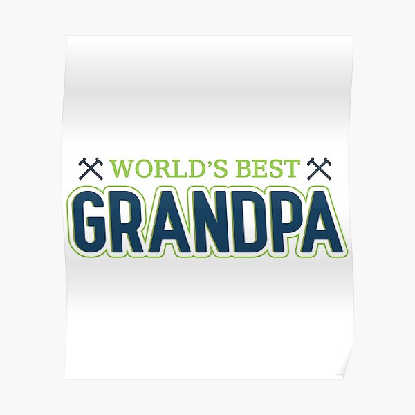 Best Grandpa Ever Grandpa Gift Grandpa Tshirt Poster By Vlasth Redbubble - my grandfather gave me the best gift ever in roblox