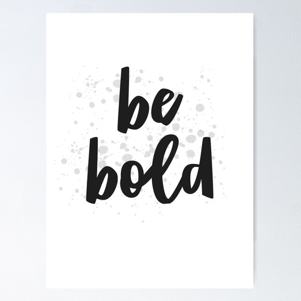 Item preview, Be Bold designed and sold by modernvibe.