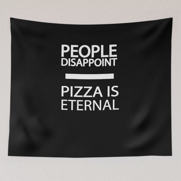 Item preview, people disappoint pizza is eternal designed and sold by Ilyas912.