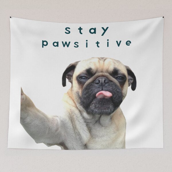Item preview, Cute Amazing Pug Puppy - Stay Pawsitive - Positive Dog designed and sold by Borislav Shekerdzhiyski.