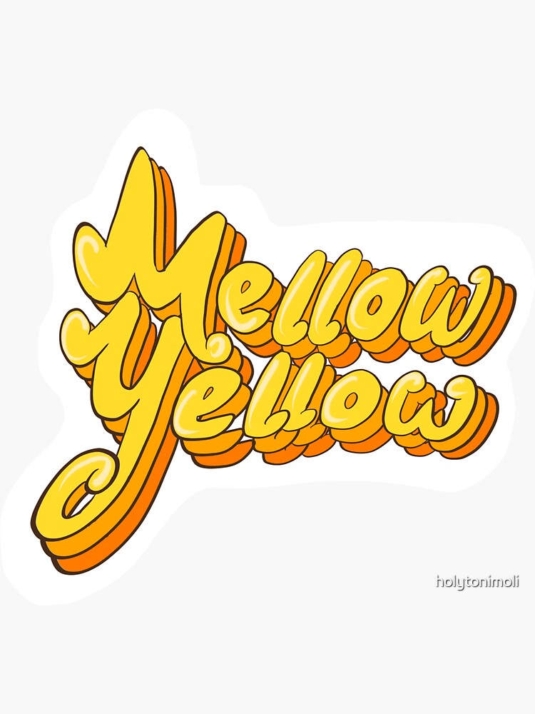 mellow-yellow-sticker-for-sale-by-holytonimoli-redbubble