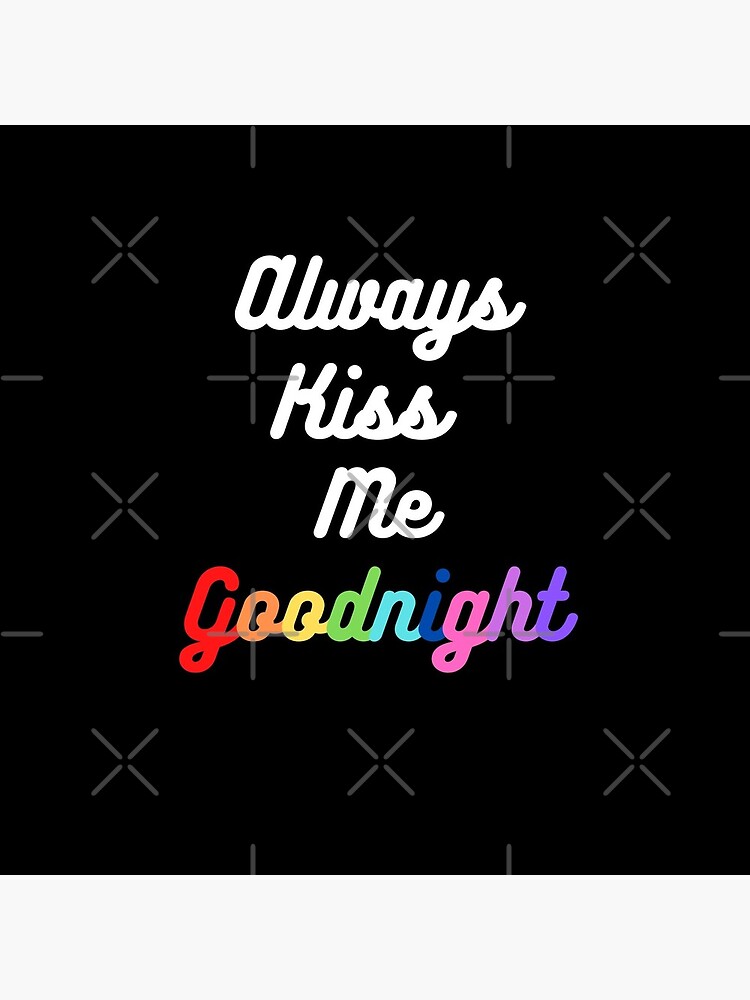 always-kiss-me-goodnight-with-rainbow-letters-metal-print-by-yannasolovely-redbubble