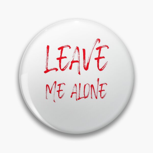 Item preview, Leave Me Alone  designed and sold by Joseph Carrasco.