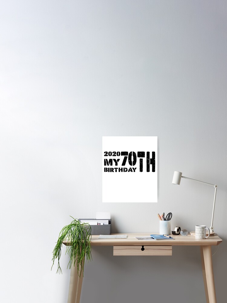 70th Birthday For Women 70th Birthday Gifts 70th Birthday Gift For Men 70th Birthday Wmy008 Poster By Fen3533 Redbubble