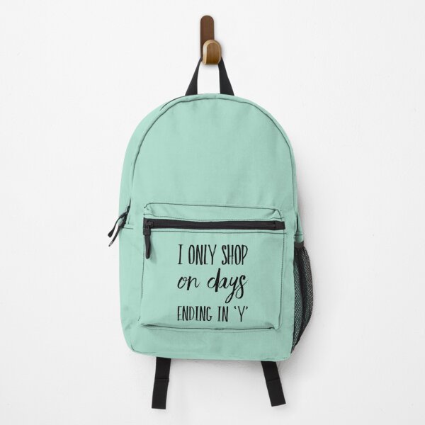 Item preview, I Only Shop On Days Ending In 'Y' designed and sold by Tasneem Morgan.