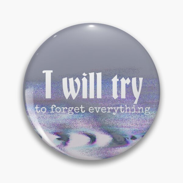 Item preview, I WILL TRY FORGET EVERYTHING designed and sold by mevalona.